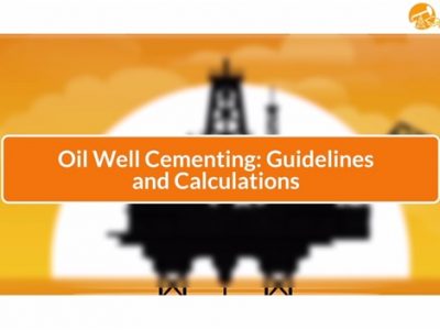 Oil Well Cementing : Guidelines and Calculations