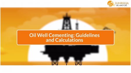 Oil Well Cementing : Guidelines and Calculations
